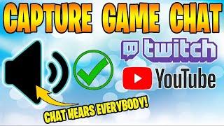 XBOX Streaming How To Capture Game Chat. Hear all Players Voice