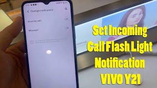 Vivo Y21 Call Flashlight Setting: How to set incoming call Flash Light notification in VIVO Y21