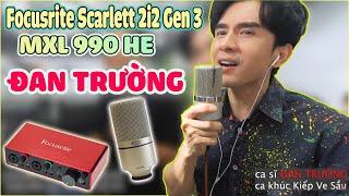  Ca Sĩ ĐAN TRƯỜNG đến mua bộ thu âm Focusrite Scarlett 2i2 Gen 3 với Micro thu âm MXL 990 HE tại PU