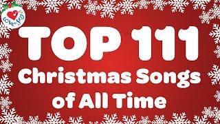 Top 111 Christmas Songs of All Time  Best Christmas Song Playlist