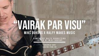 Miks Dukurs x Ralfy Makes Music "Vairāk Par Visu" (Official Music Video)