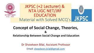 Concept of Social Change, Theories, & Relationship Between Social Change and Education #jkpsc