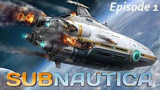 Subnautica Ep1 - First time playing, no knowledge of gameplay