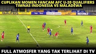 CUPLIKAN MOMEN FANCAM TIMNAS INDONESIA VS MALADEWA AFC U20 QUALIFIERS. FULL SUASANA DI STADION MADYA