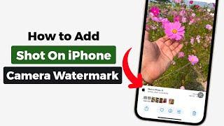 Shot on iPhone Camera Watermark | iPhone Camera Secret Settings