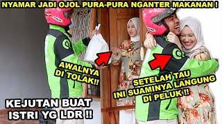 PRANK ISTRI NYAMAR JADI OJOL!! KEJUTAN SEDERHANA BUAT PASANGAN YANG LDR ASLI BIKIN BAPER