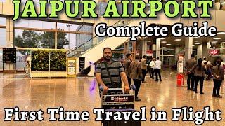 First time Travel in Flight||Jaipur Airport Complete Guide||First Time Airport Travel Guide||