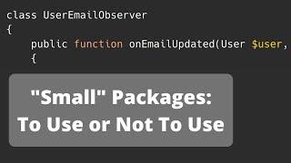 Eloquent Attribute Observer: Package (NOT) Worth Using?