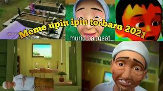 Meme upin ipin terbaru 2021 bikin ngakak sampe sakit perut