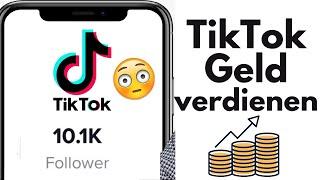 Mit TikTok Geld verdienen - so schafft es jeder!