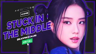 [AI COVER] HOW WOULD BLACKPINK SING "STUCK IN THE MIDDLE" BY BABYMONSTER