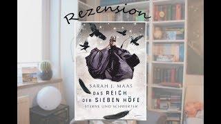 Das Reich der sieben Höfe - Sterne & Schwerter - Teil 3 - Sarah J. Maas - Rezension - Lillyterature