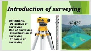 Introduction of Surveying, Classification and its Objective