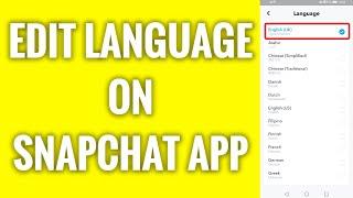 How To Edit Language On Snapchat App