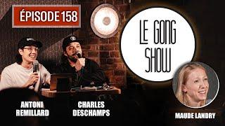 Le Gong Show - Ep.158 Maude Landry