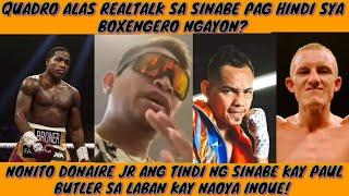 CASIMERO ITO PALA SYA KUNDI BOXENGERO! DONAIRE REALTALK LANG KAY BUTLER