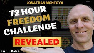 72 Hour Freedom Challenge - Jonathan Montoya New 3 Day Challenge Affiliate Marketing