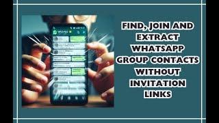 Find and Join WhatsApp Group without invitations link || WA Contact Extractor