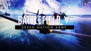 Battlefield V Seven Nation Army Trailer