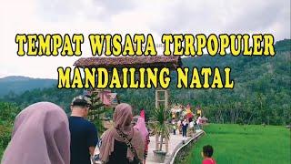 7 TEMPAT WISATA TERPOPULER DI MANDAILING NATAL YANG VIRAL DI MEDIA SOSIAL - SUMATERA UTARA !!