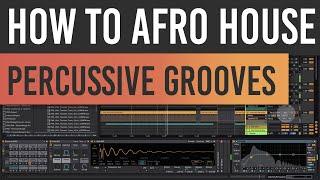 How To AFRO HOUSE Percussive Grooves | Keinemusik Style | Ableton Tutorial Walkthrough