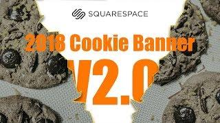 New Squarespace Cookie Notification - 2018 | How to Edit V2 Cookie Banner