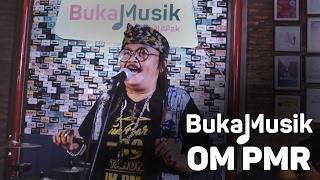 OM PMR Full Concert | BukaMusik