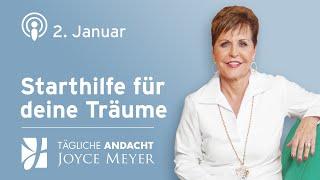 02.01. | Starthilfe für deine TRÄUME  – Tägliche Andacht von Joyce Meyer