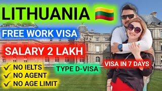 Lithuania  Free work visa in 7 days | Lithuania Type D Visa | No Age Limit Free visa