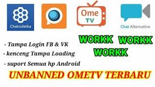 Cara unbanned ome tv/chat alt terbaru gratis ||#ometv