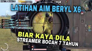 LATIHAN AIM BERYL X6 BIAR KAYA "DILA" STREAMER BOCAH 7 TAHUN !!! - PUBG MOBILE INDONESIA
