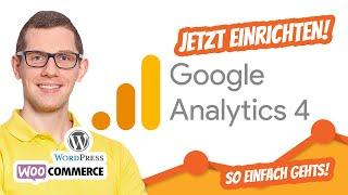 JETZT Google Analytics 4 WordPress & WooCommerce umsetzen ganz einfach inkl. Conversion-Tracking 