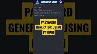 RANDOM PASSWORD GENERATOR USING PYTHON  #python #shorts #password #pythonshorts