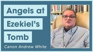 Angels at Ezekiel's Tomb || Canon Andrew White and J.John