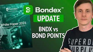 Bondex Updated Whitepaper - Here's What Happened to Your BNDX Balance