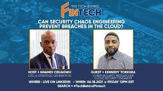 Tech Behind FinTech: Can Security Chaos Engineering Prevent Breaches in the Cloud?