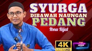 IBNU RIJAL ~ SYURGA DIBAWAH NAUNGAN PEDANG