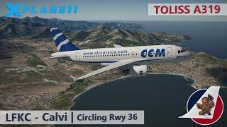 X-Plane 11 | Toliss A319 | LFKC - Calvi | Circling Rwy 36