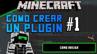 Como CREAR un PLUGIN de Minecraft (2023) - Como iniciar - Parte 1