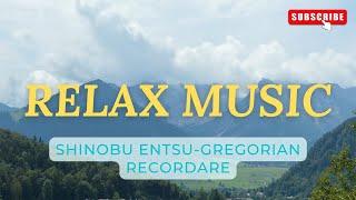 Meditation music:Shinobu Entsu-Gregorian Recordare