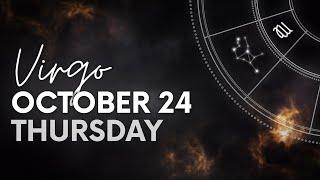 Virgo - Today Horoscope - October 24, 2024