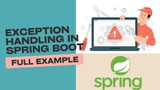 Exception Handling in Spring Boot REST API | RestControllerAdvice, ExceptionHandler Example