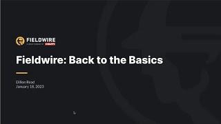 Fieldwire - Back to the Basics