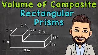 Volume of Composite Rectangular Prisms