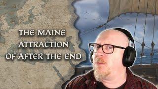 The Maine Attraction of After the End (Modded)