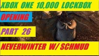 Xbox One 10,000 Lock Box Open Day 26  Neverwinter With Schmudthedarth