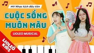 CUỘC SỐNG MUÔN MÀU - LIOLEO MUSICAL