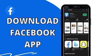 Facebook App Download: How to Install Facebook on Android Device 2023?