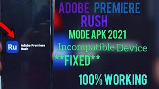 How to Download Adobe Premiere Rush Mod Apk In Any Android Device | *Incompatiable Device Fixed* 