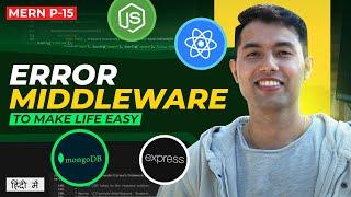 #16: Express.js Error Handling: A Deep Dive into Error Middleware Implementation in Our MERN App